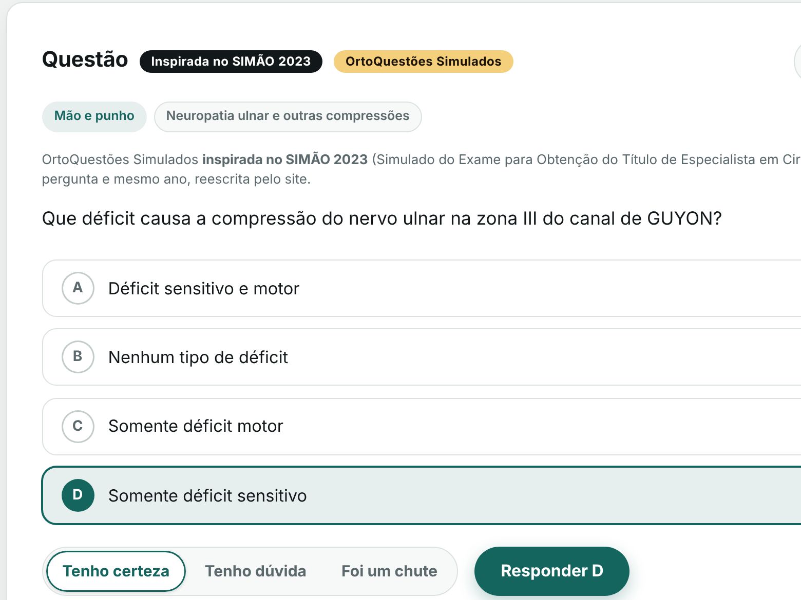 Questão de cirurgia da mão no Orto Questões: compressão do nervo ulnar na zona III do canal de Guyon, com as quatro alternativas